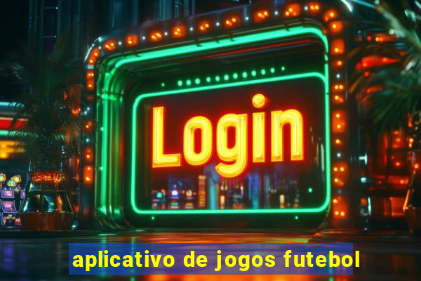 aplicativo de jogos futebol